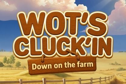 Wot's Cluck'in Down on the Farm