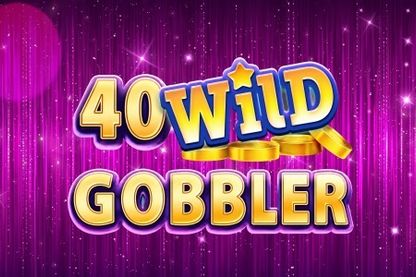 40 Wild Gobbler