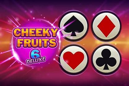 Cheeky Fruits 6 Deluxe