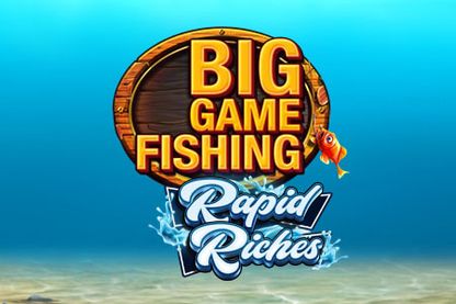 Big Game Fishing Rapid Riches